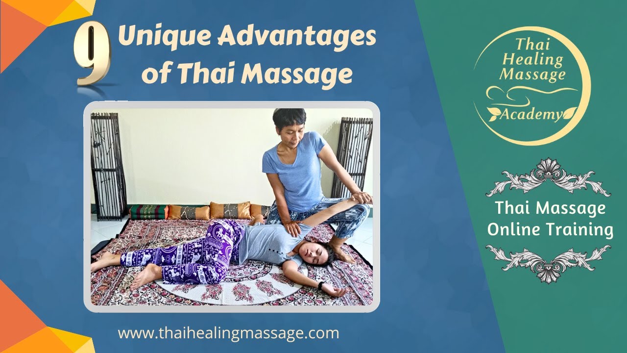 9 Unbelievable Benefits of Thai Massage You Never Knew For Therapist And Client