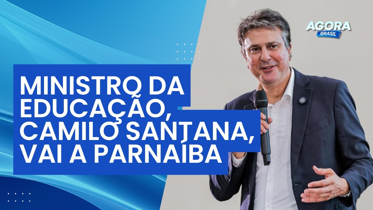 Ministro da educação vai a Parnaíba | Jogo do Poder
