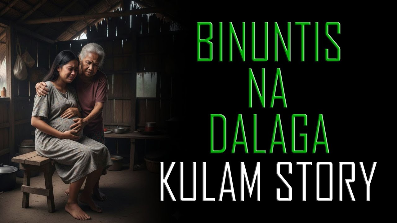 BINUNTIS NA DALAGA, KULAM STORY