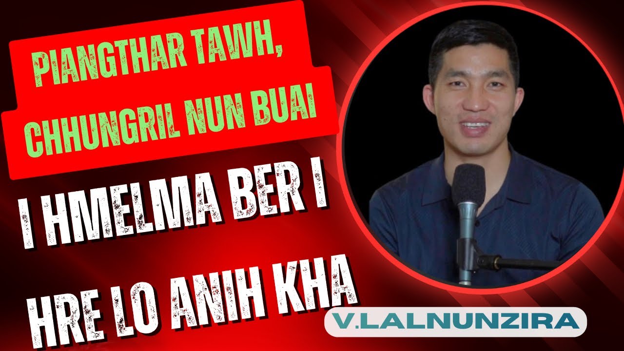 Kan hmelma ber hi eng nge?   V. Lalnunzira       Blue Diamond Channel