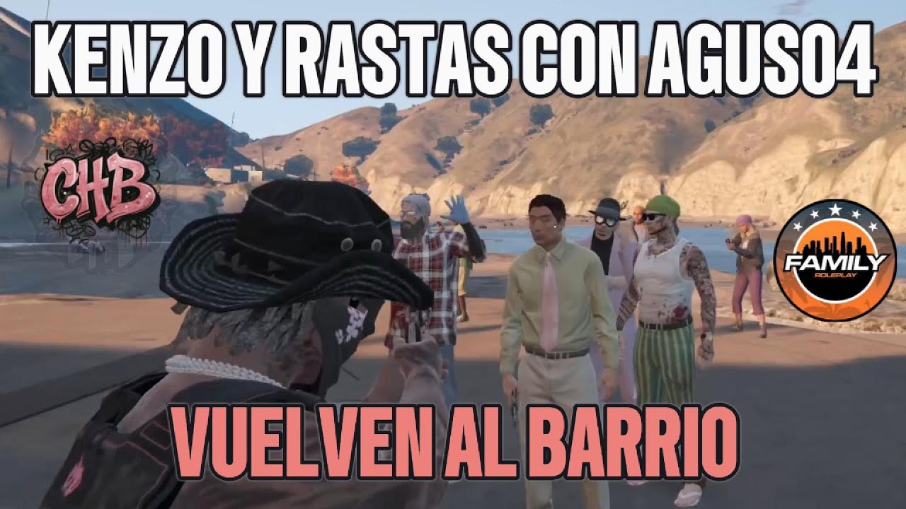 Kenzo y Rastas +Agus04 retornan a Los Chabelos  | Family RP 2.0