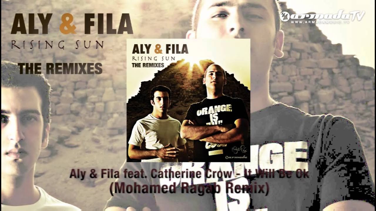 Aly & Fila feat. Catherine Crow - It Will Be Ok (Mohamed Ragab Remix)