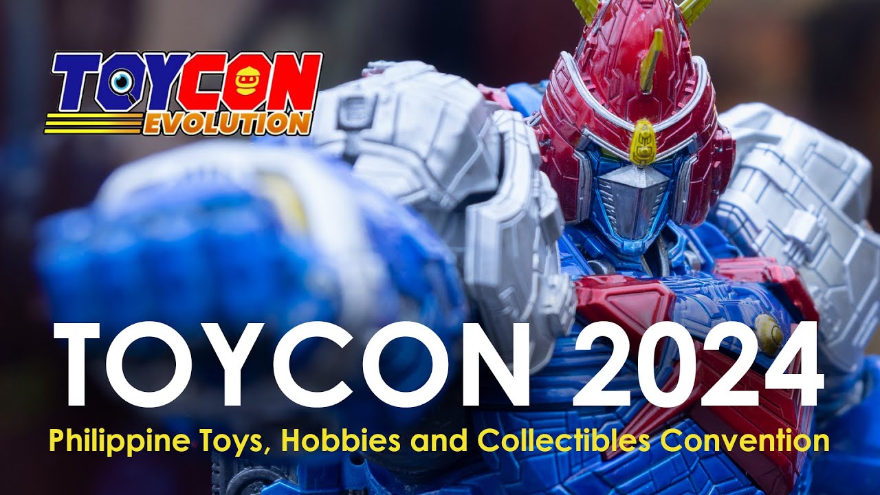 💥 TOYCON 2024 💥 #toyconph #toycon2024 #toyconevolution