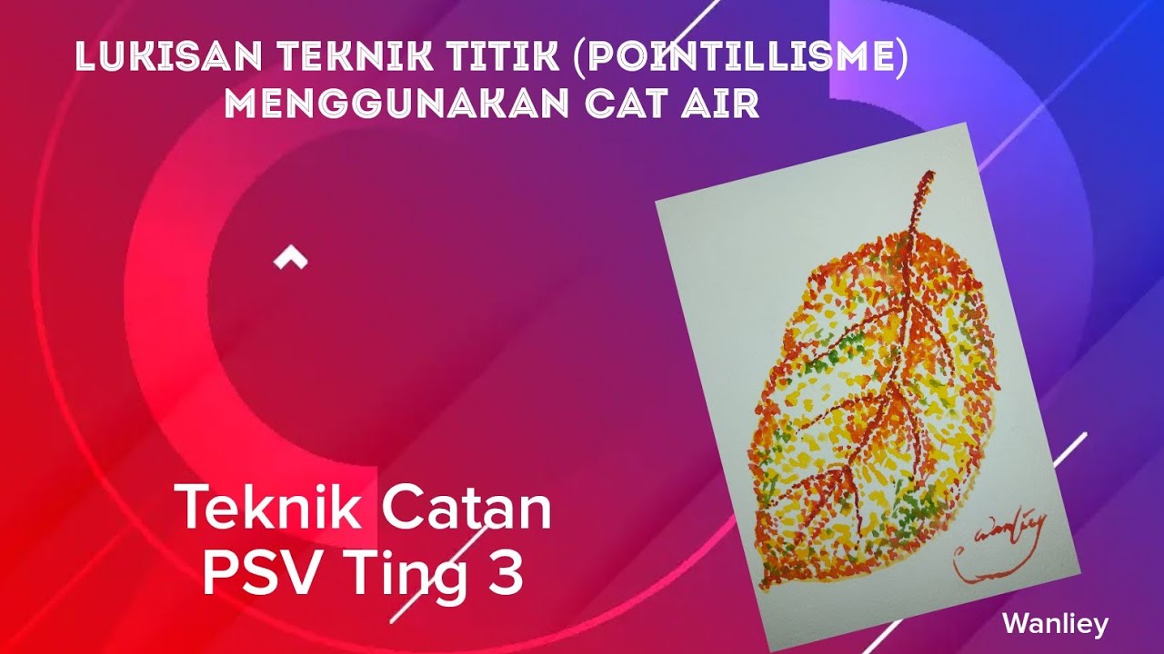 Lukisan Teknik Titik (Pointillisme) Menggunakan Cat Air