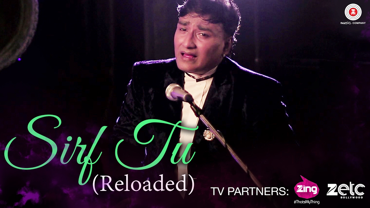 Sirf Tu (Reloaded) - Aanjan Bhattacharya, Rajbir, Divya & Akshay | Aanjan Bhattacharya