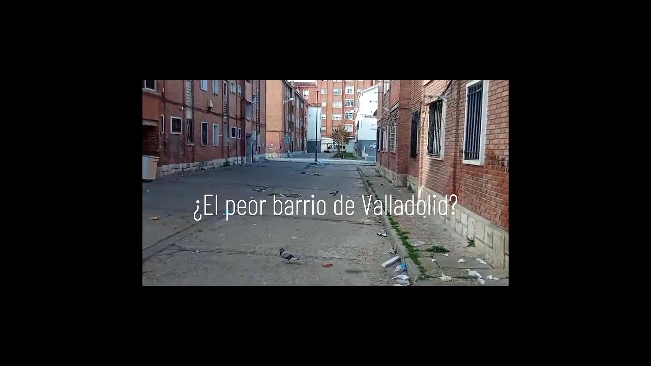 Los Pajarillos de Valladolid, ¿son tan mal barrio como dicen?