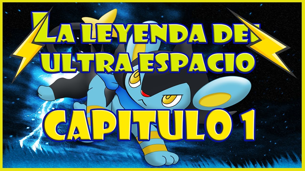 Pokecuento: La Leyenda del Ultraespacio (Capitulo 1)