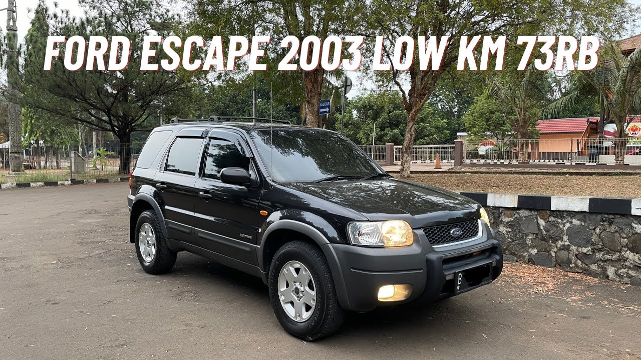FORD Escape 2003 Low KM 73rb ISTIMEWA!