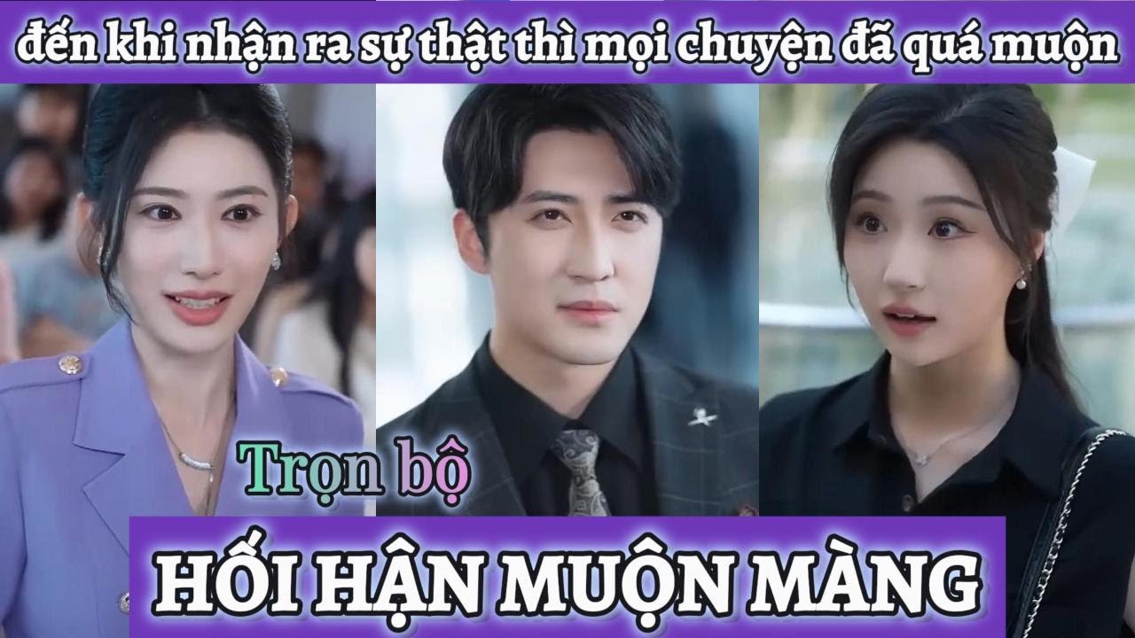Tin lời bạn thân mà vứt bỏ mối tình 10 năm, đến khi nhận ra sự thật thì mọi chuyện đã quá muộn màng