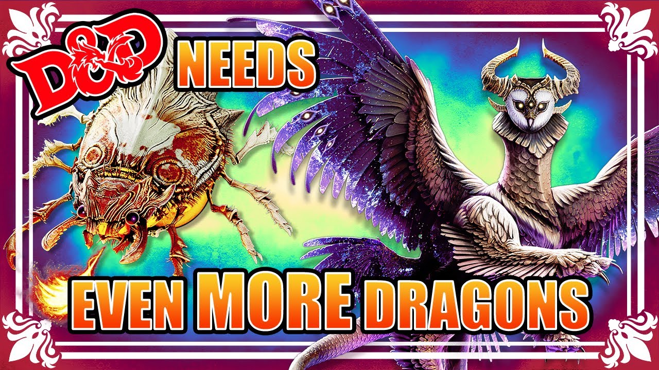 D&D Needs EVEN MORE Dragons (Again)