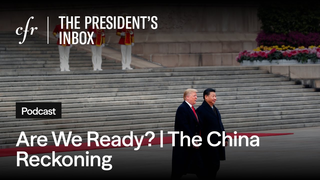 Are We Ready? | The China Reckoning, With Rush Doshi