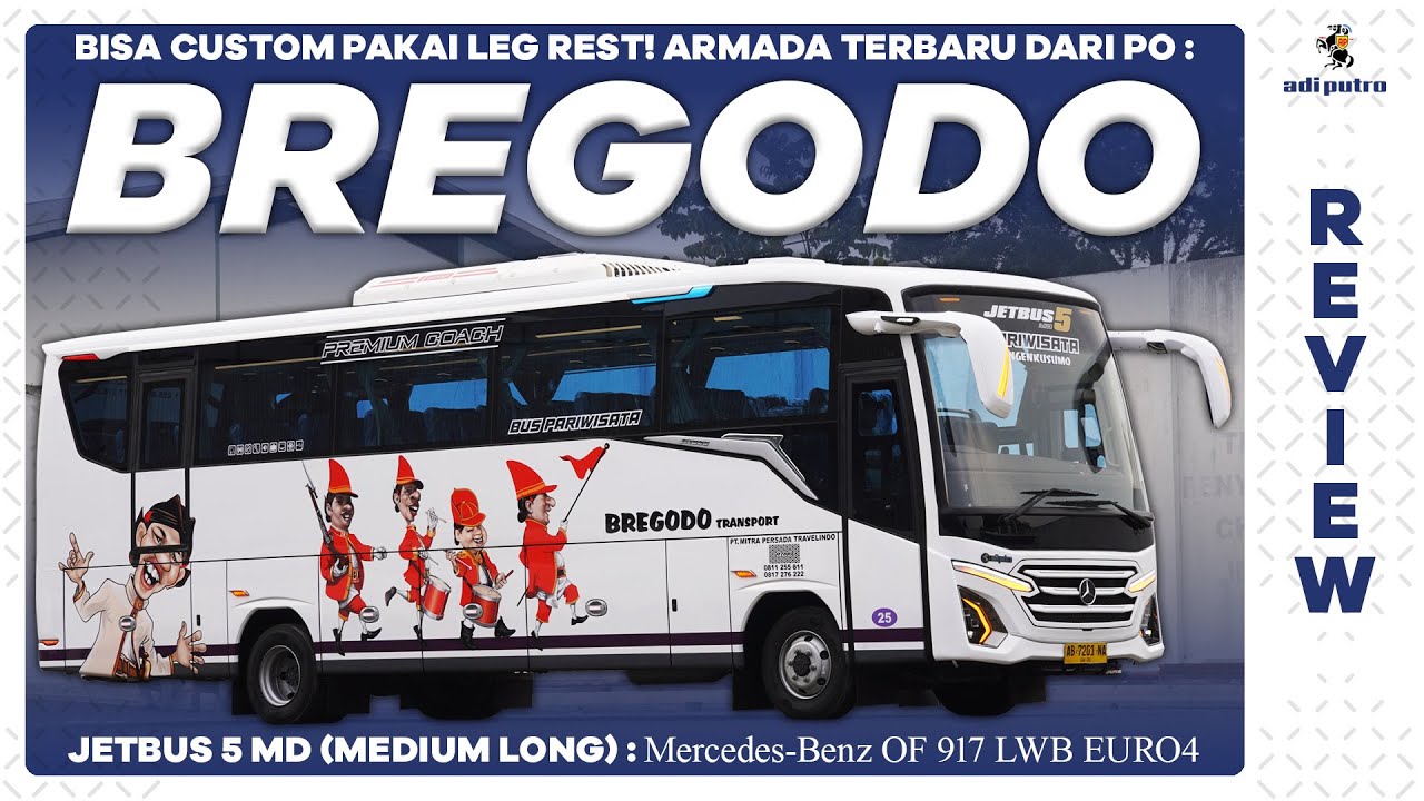 Bisa Custom Pakai Leg Rest! Armada Terbaru Dari PO BREGODO : Jetbus 5 MD - Mercedes-benz OF 917 LWB