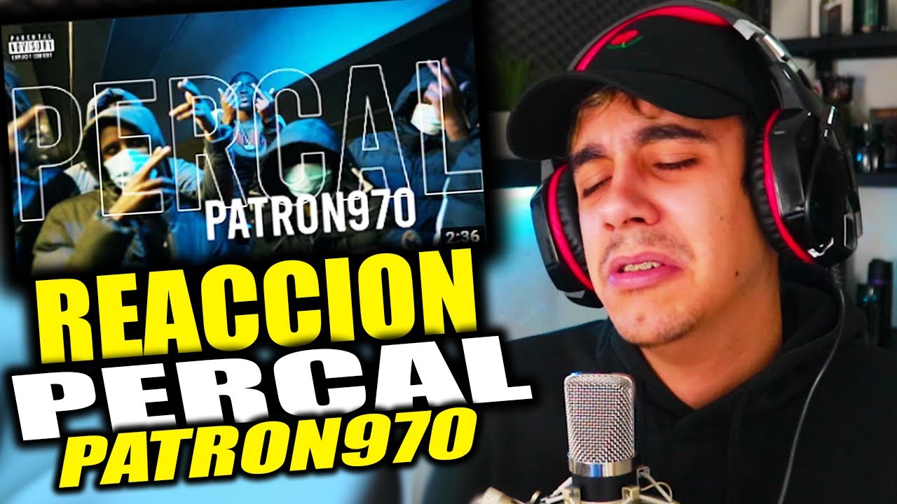 (REACCIÓN) El Patron 970 - Percal (Official Video)
