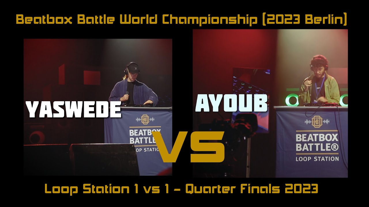 Yaswede (Belgium) vs Ayoub (France) - Quarterfinal 2023 Looping World Championship - Loop Station