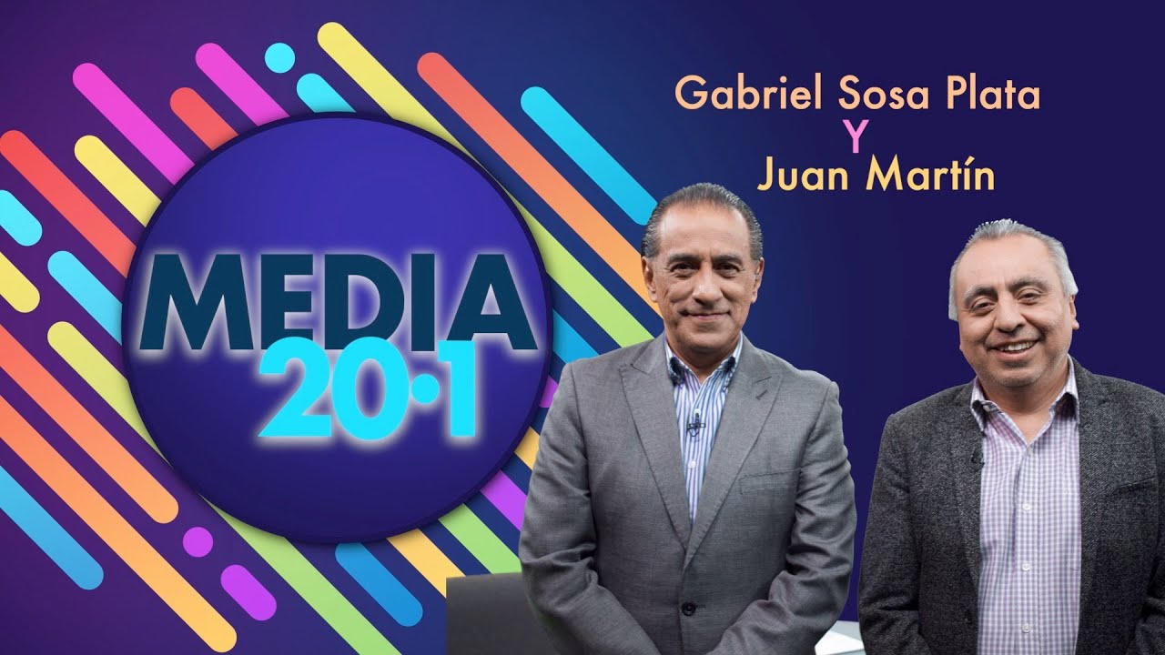 Media 20.1 con Juan Mart&iacute;n y Gabriel Sosa Plata