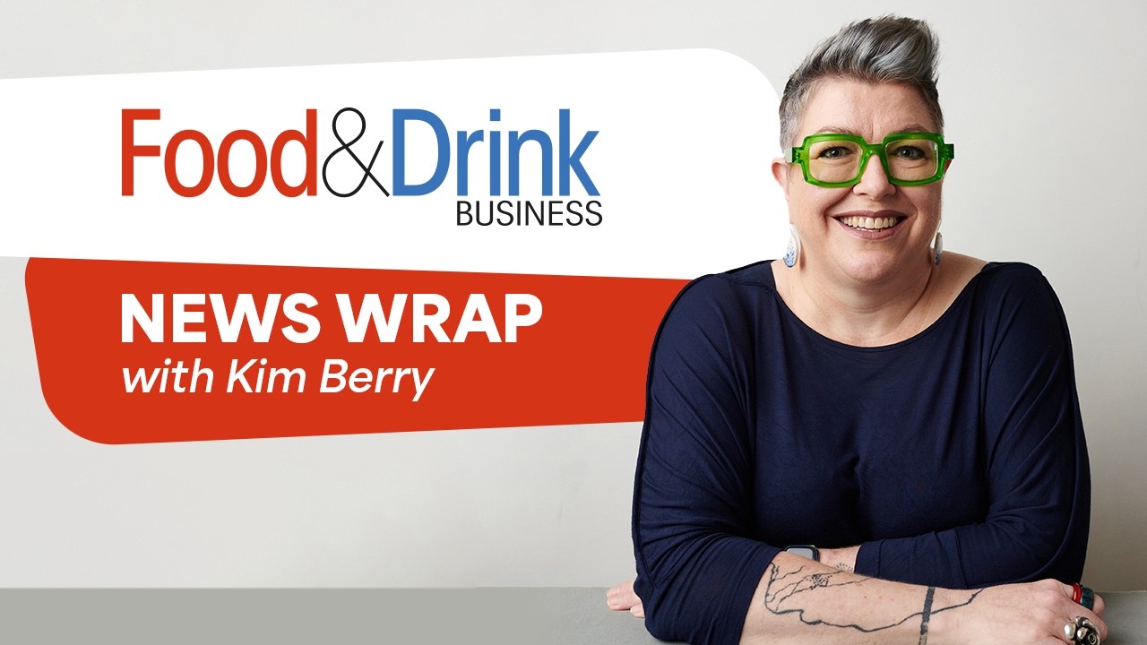 Food & Drink Business PLAY: The news review for May 2026