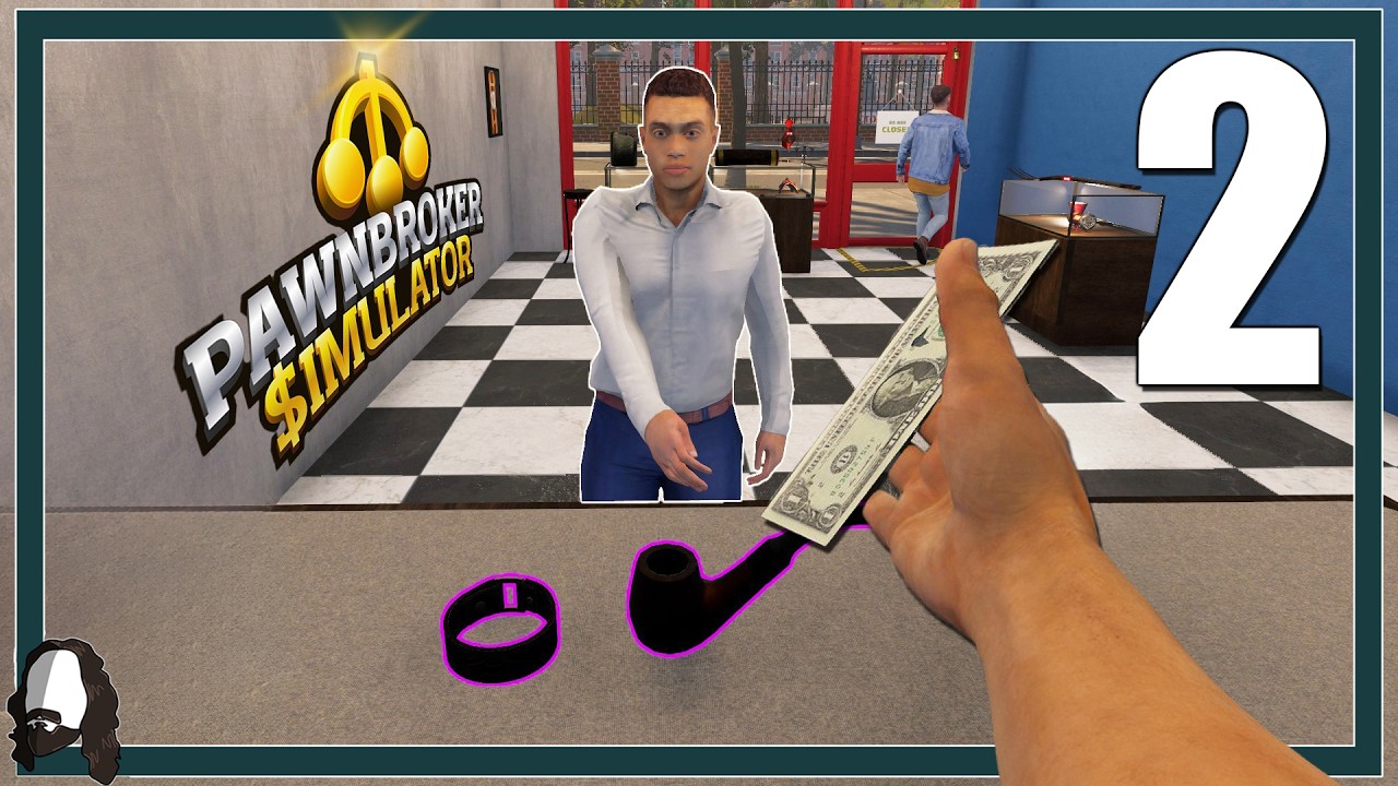MÜHSAM ERNÄHRT SICH DER PFANDLEIHER - PAWNBROKER SIMULATOR #02 - LET'S PLAY - DEUTSCH