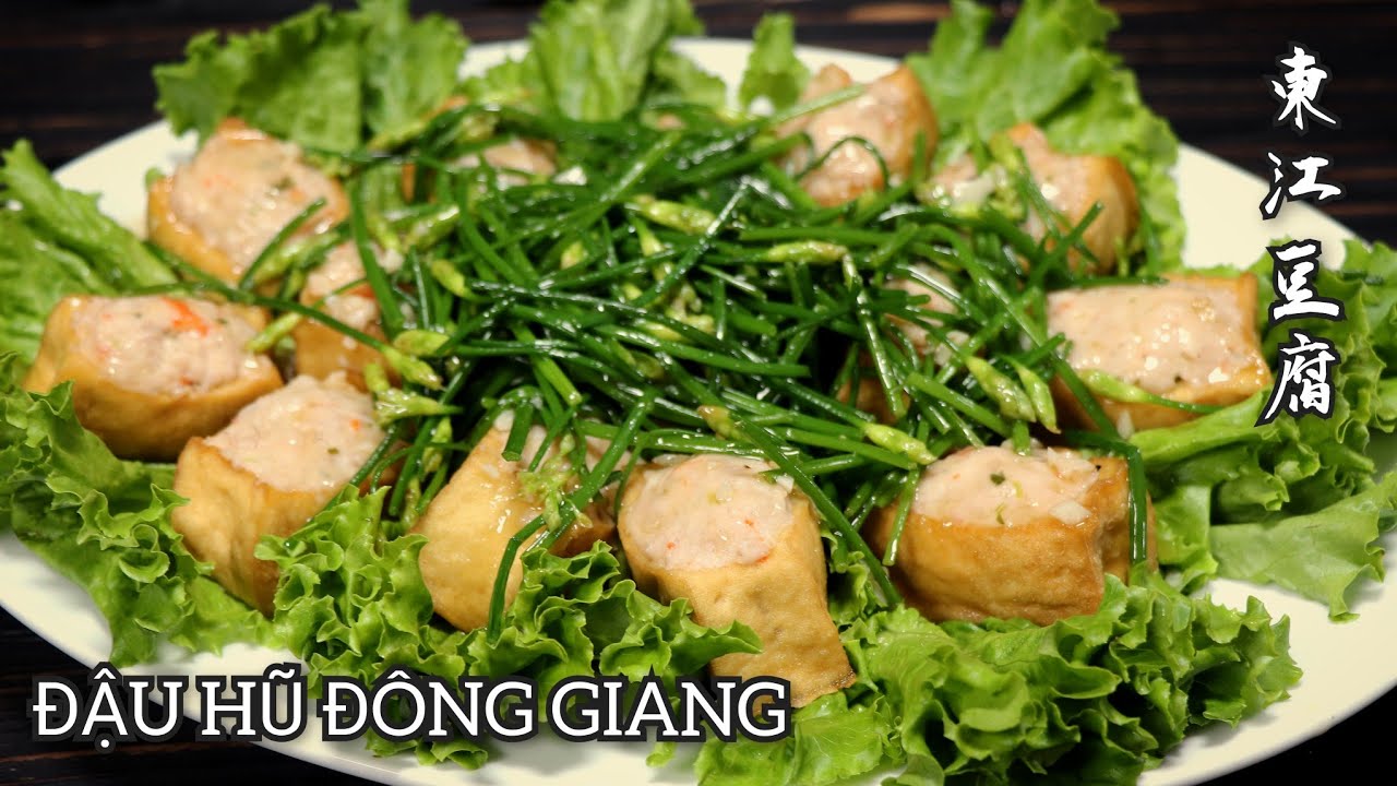 30 phút Làm Xong Món Đậu Hũ Đông Giang Cho Bữa Cơm Gia Đình - 東江豆腐。