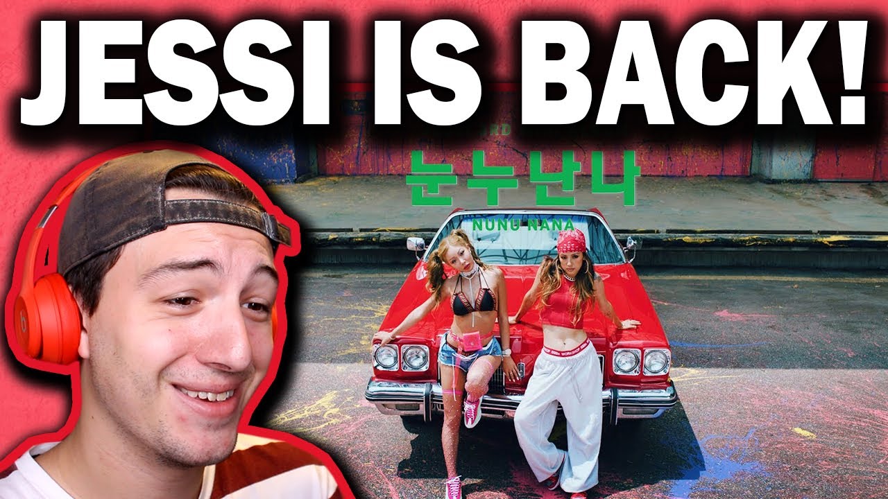 Jessi (제시) - '눈누난나 (NUNU NANA)' MV REACTION!