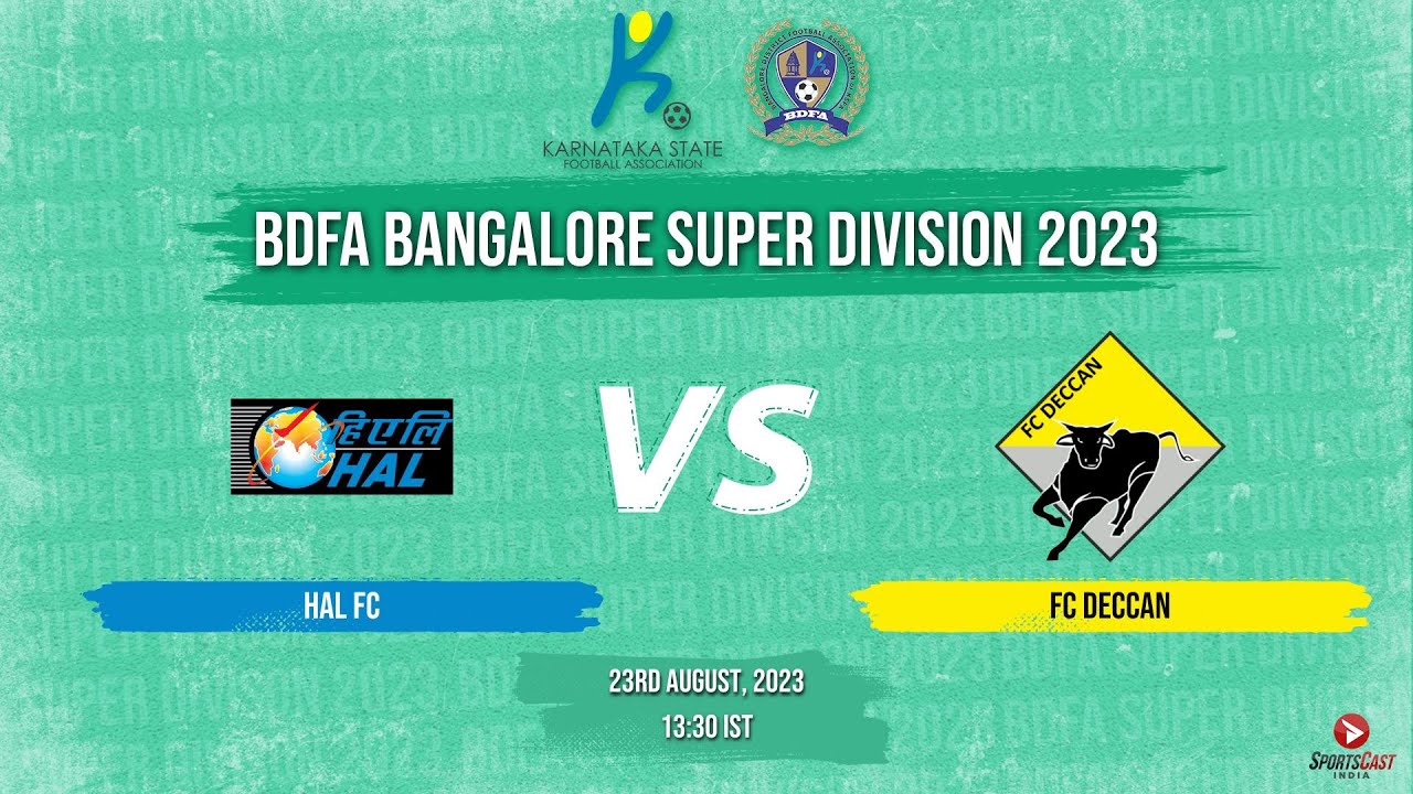 HAL FC VS FC DECCAN | MATCH 15 | BDFA BANGALORE SUPER DIVISION