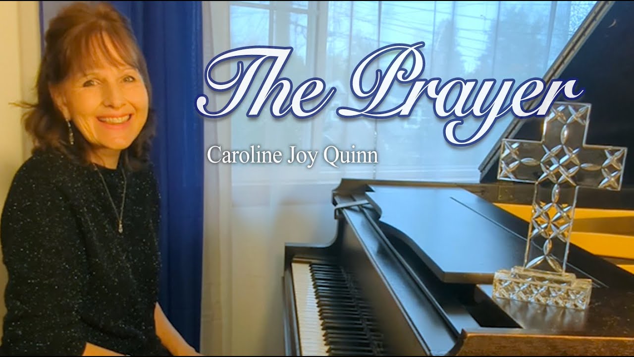 The Prayer — Piano Cover (Caroline Joy Quinn)