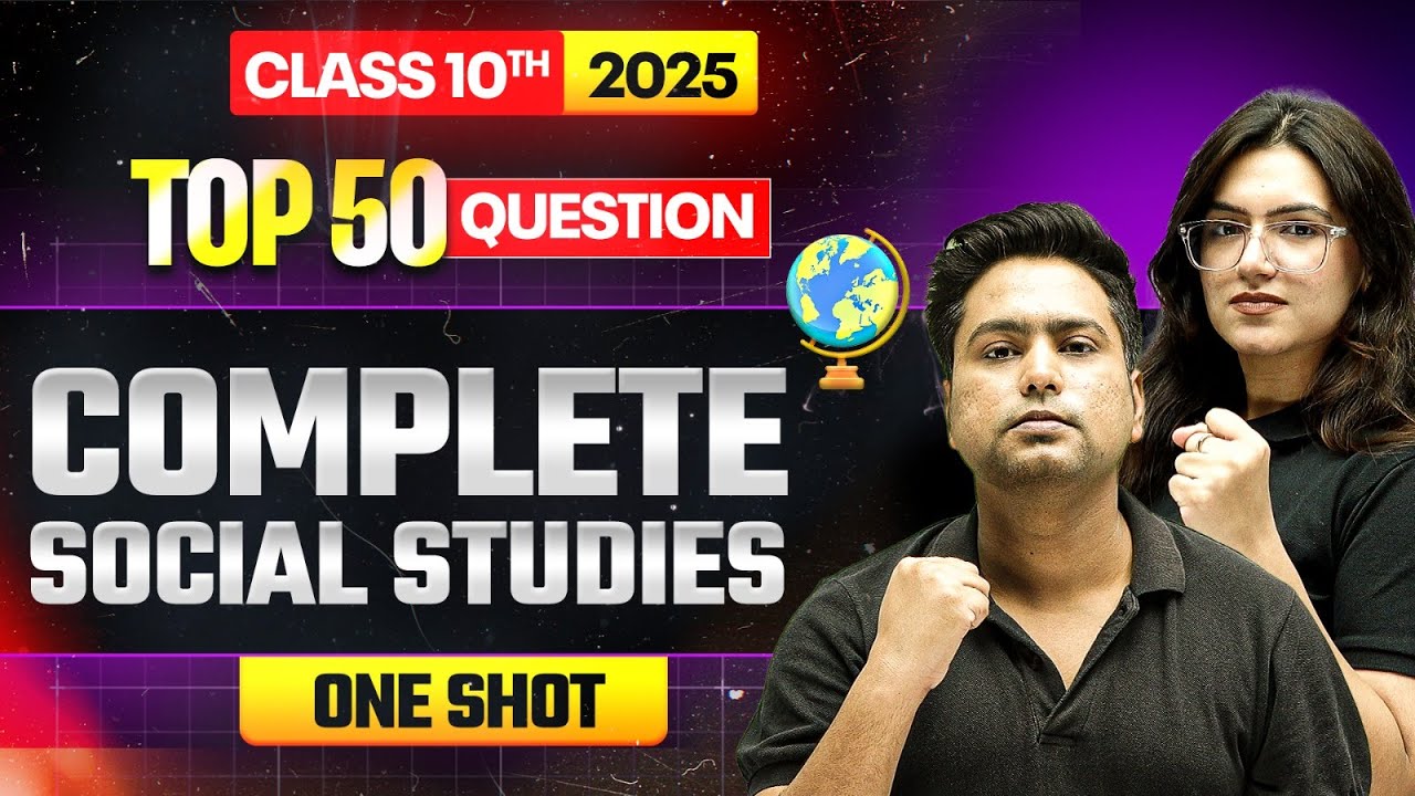 TOP 50 Question || Complete SOCIAL STUDIES 🔥 || Class 10th BOARDS ⚡️
