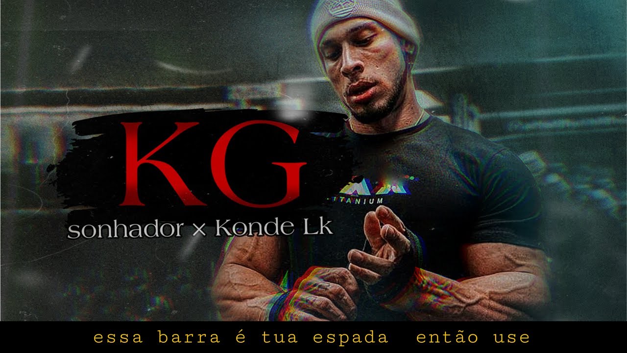 Sonhador Feat Konde Lk - KG (Prod. Tuboybeats)