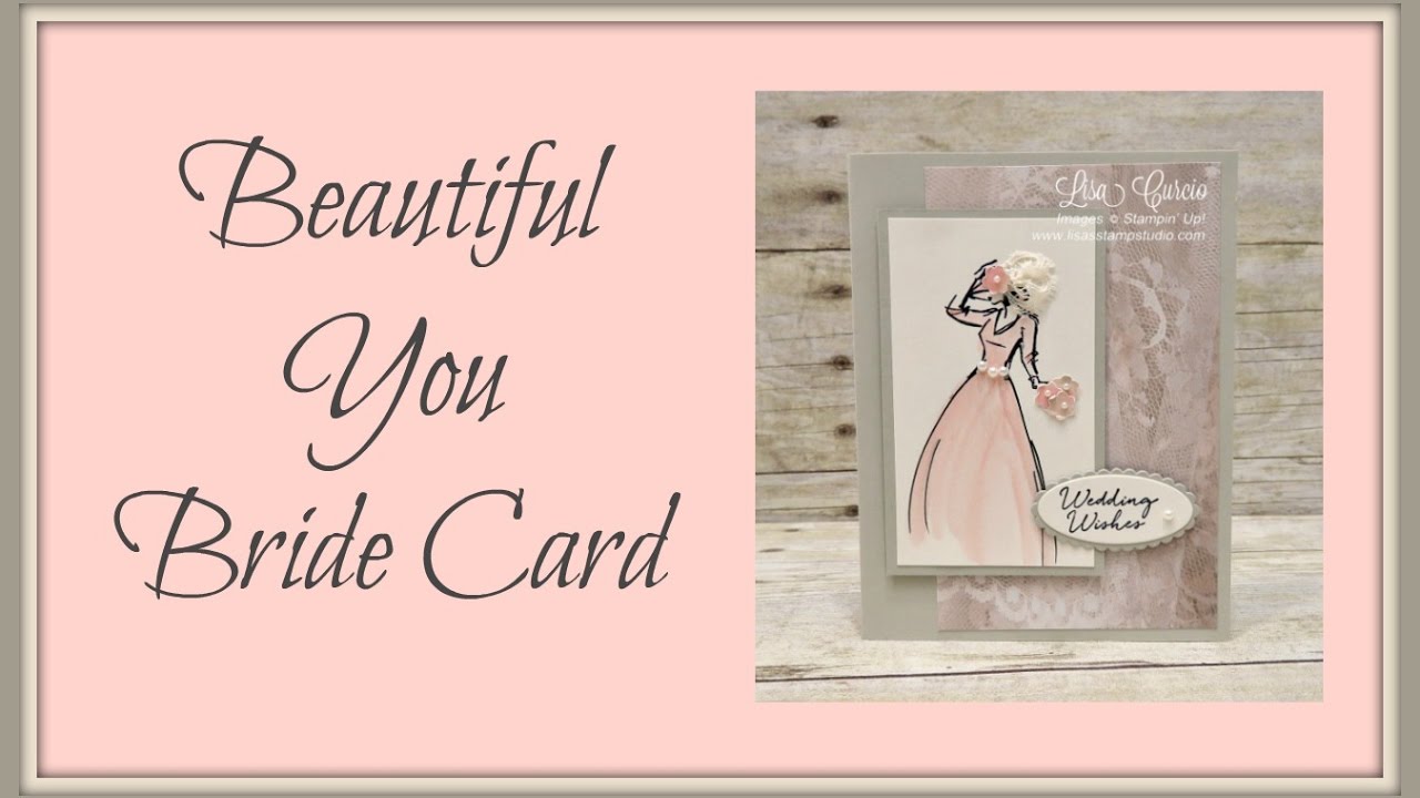 Beautiful You Bride Card