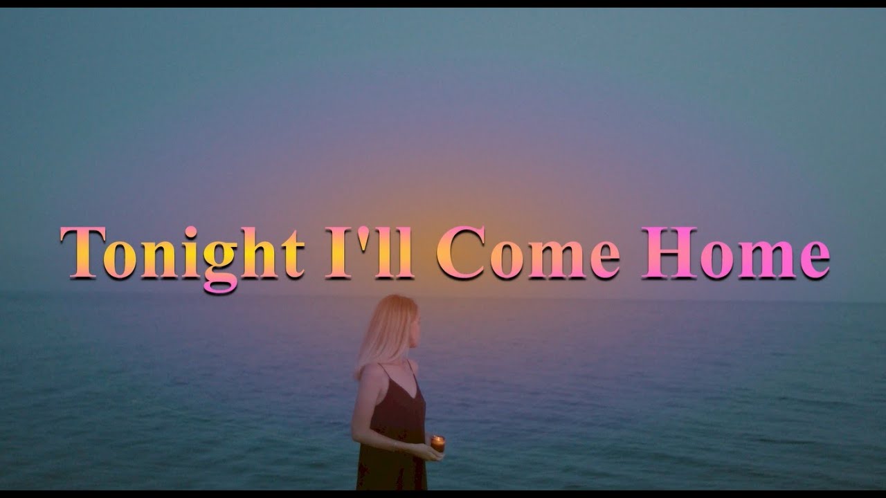 'Tonight I'll Come Home' ft. 1hunnidstudios