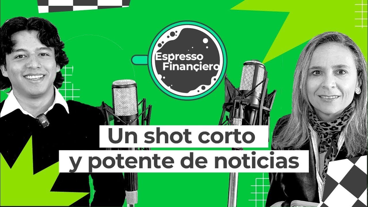 Espresso Financiero - Episodio 15