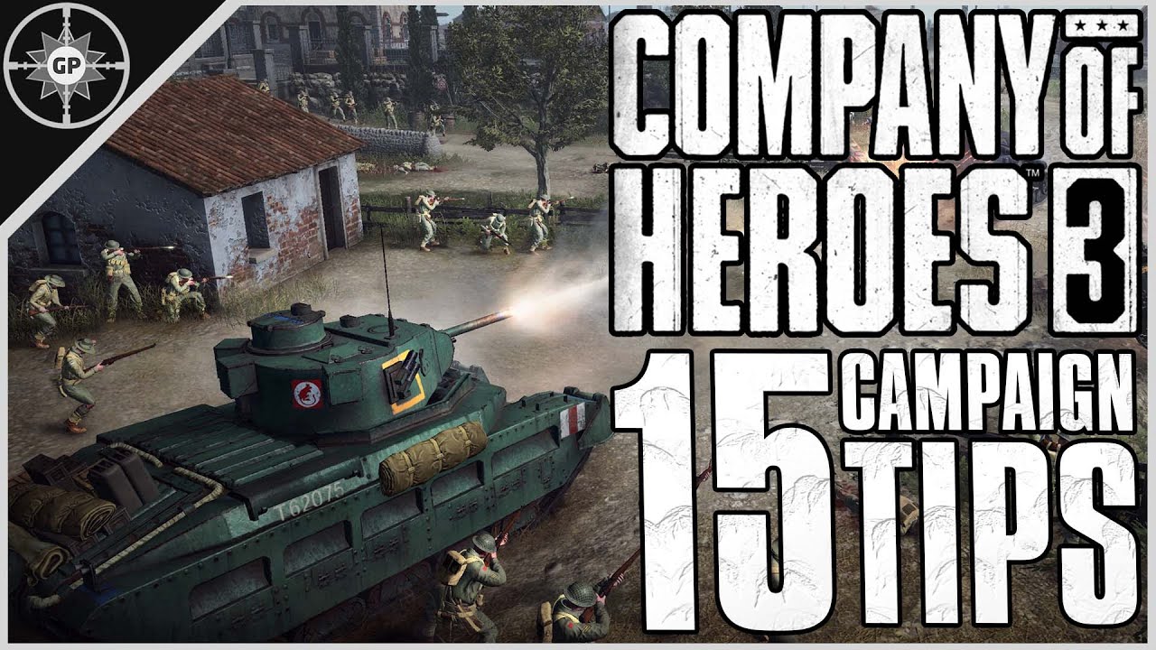 15 Essential Tips for the Company of Heroes 3 Campaign | Single-Player Guide