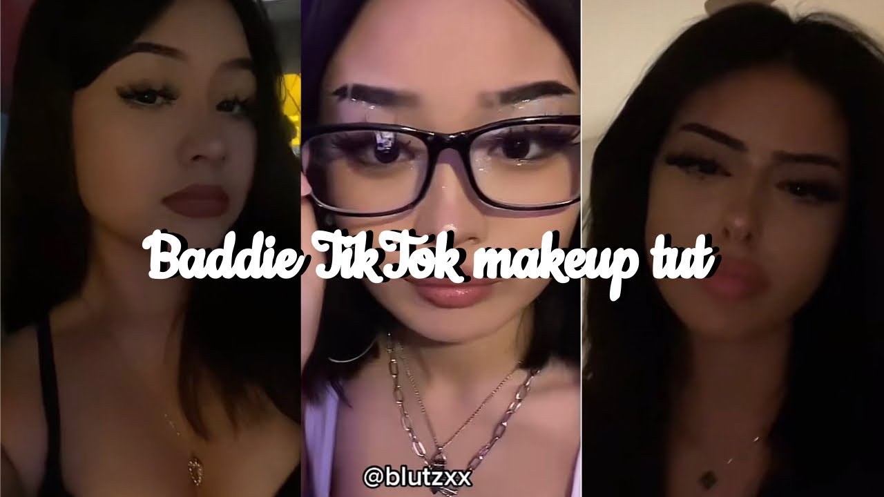 Tiktokers makeup baddie tutorial