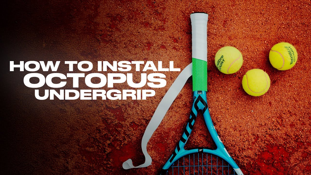 HOW TO INSTALL OCTOPUS UNDERGRIP FOR TENNIS