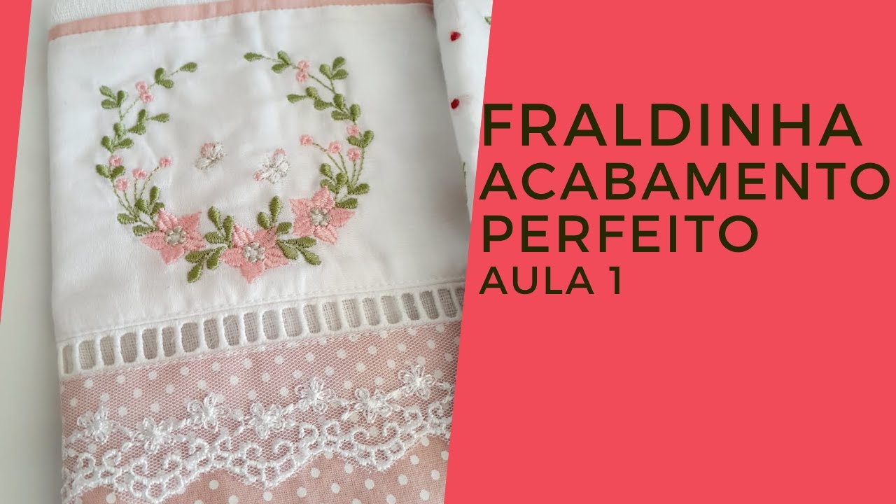 Fraldinhas (paninho) para o enxoval do bebê com acabamento perfeito. Aula 1