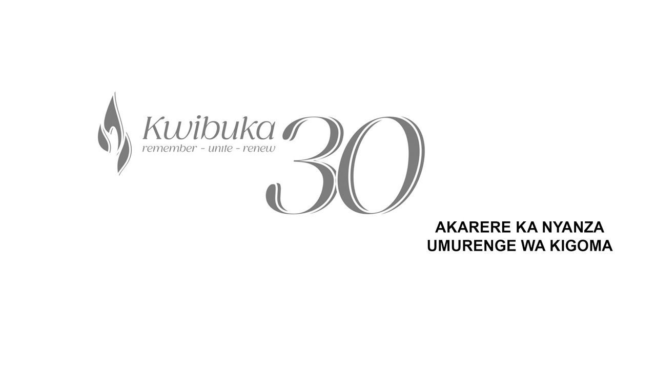 🔴LIVE:  Igikorwa cyo Kwibuka ku nshuro ya 30 Jenoside yakorewe Abatutsi mu 1994, Umurenge wa Kigoma