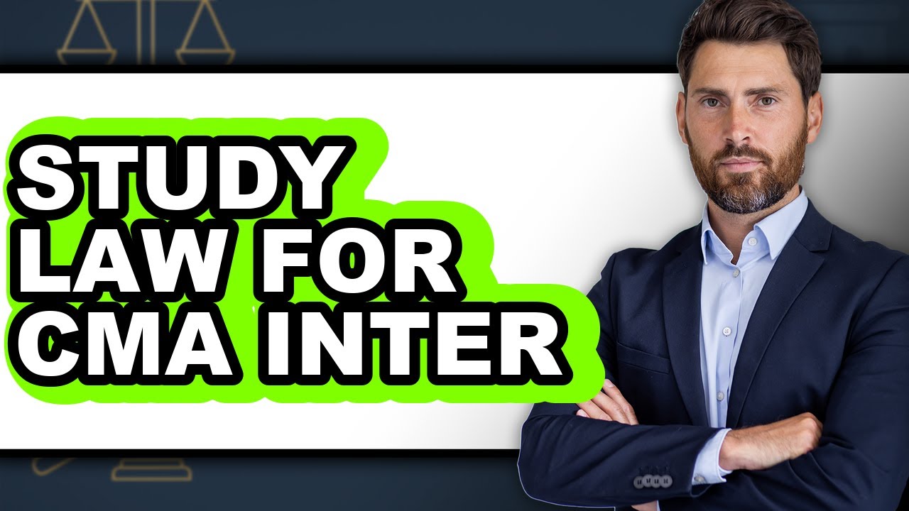 How to Study Law for CMA Inter (Only Way)