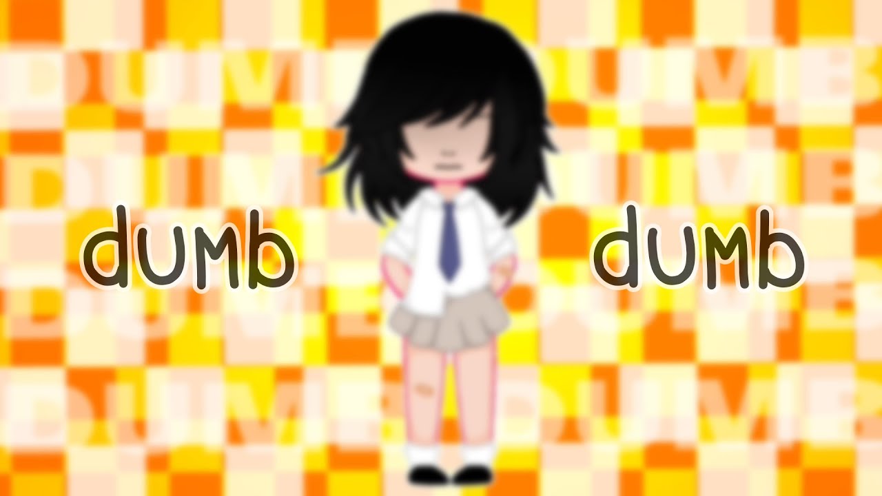 dumb dumb meme/short gcmv || vent(?)