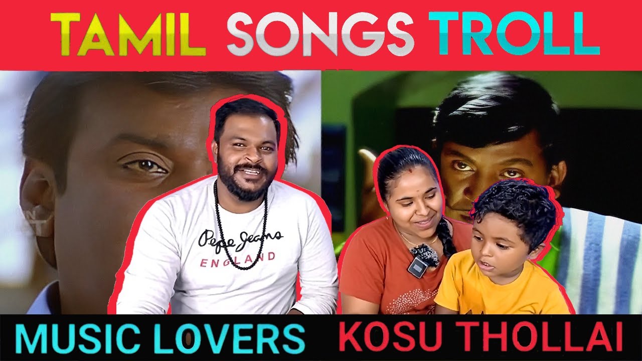 Tamil Songs Troll | Best Collection of Tamil songs Troll | Kosu Thollai Video Reaction@SabinAthira