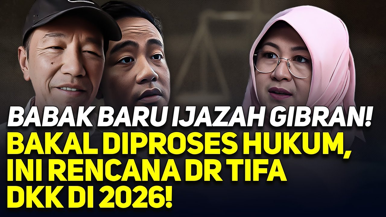 BABAK BARU IJAZAH GIBRAN! BAKAL DIPROSES HUKUM, INI RENCANA DR TIFA DKK DI 2026!
