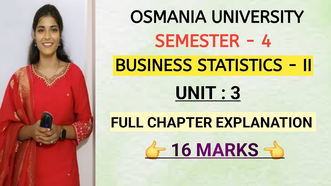 BUSINESS STATISTICS - 2 || UNIT : 3 || FULL EXPLAINATION|| SEM-4 || O.U || ‎⁨@shivanipallela⁩ 