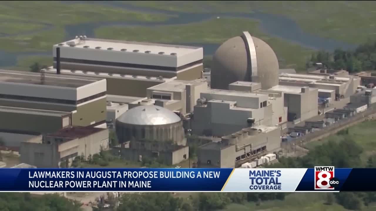 Lawmakers consider a bill to study the construction of a nuclear power plant in Maine