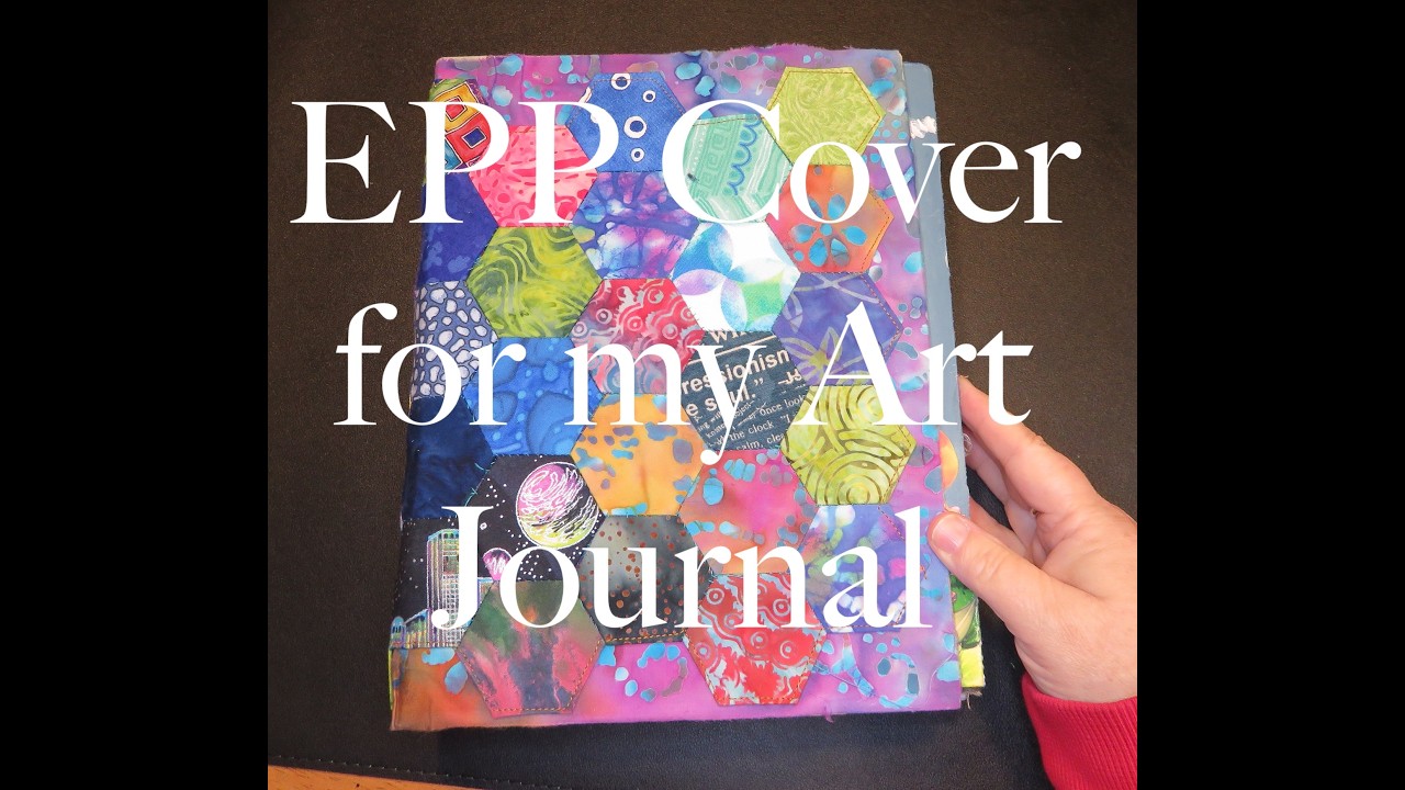EPP Cover for my handmade Art Journal