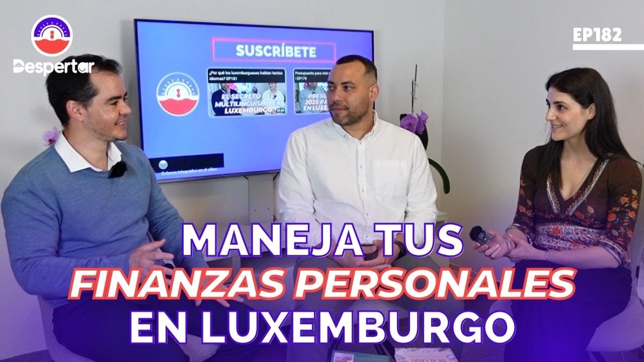 Finanzas personales en Luxemburgo ǀ EP182
