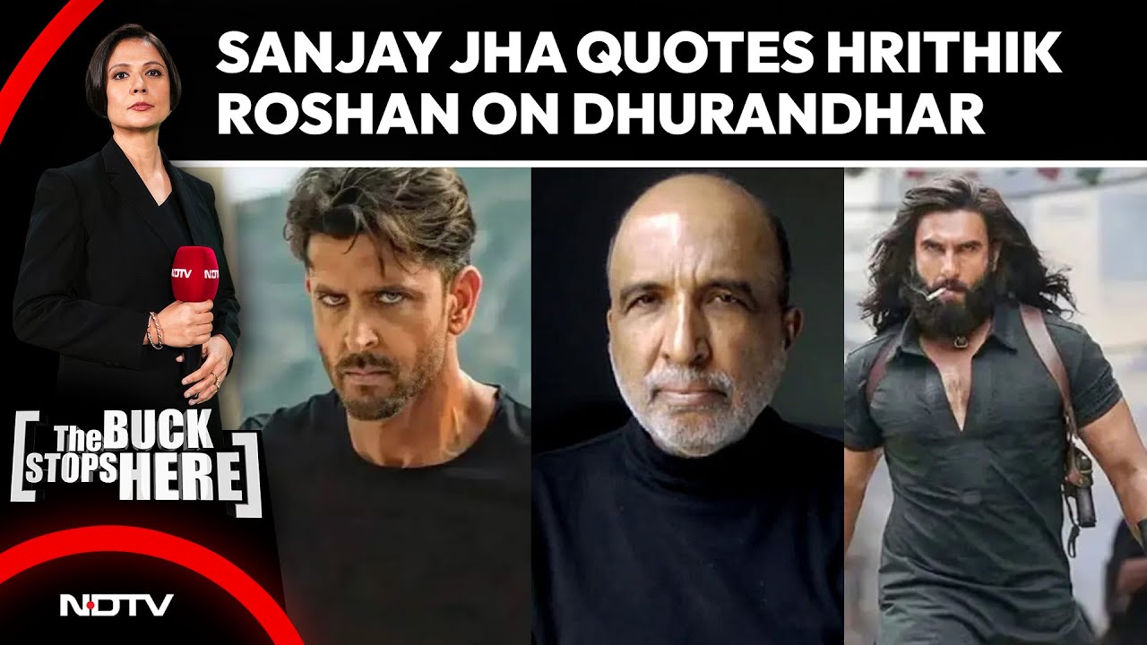 Dhurandhar Movie | Sanjay Jha Quotes Hrithik Roshan On Dhurandhar's Film Politics