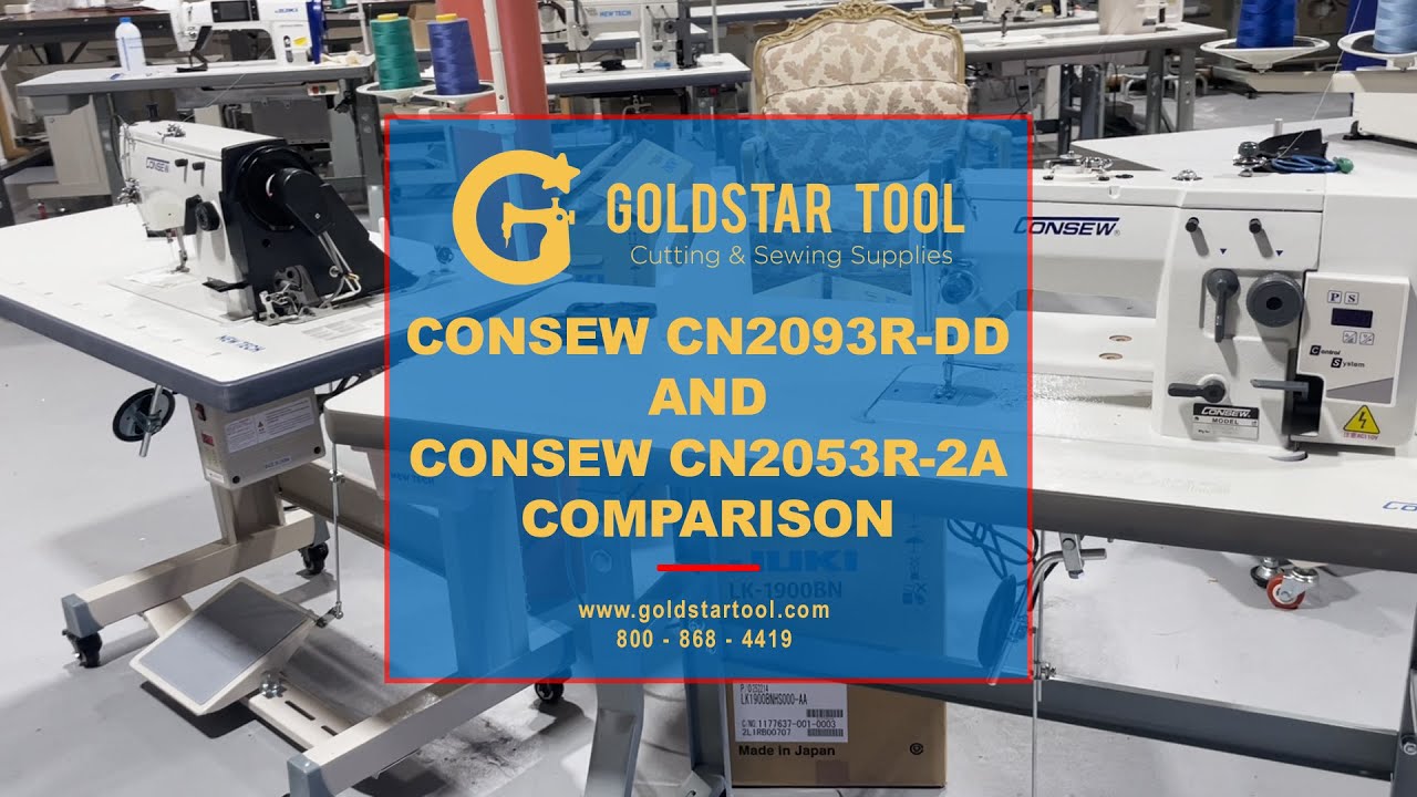 Product Showcase -Consew CN2093R-DD and Consew CN2053R-2A Comparison -Goldstartool.com -800-868-4419