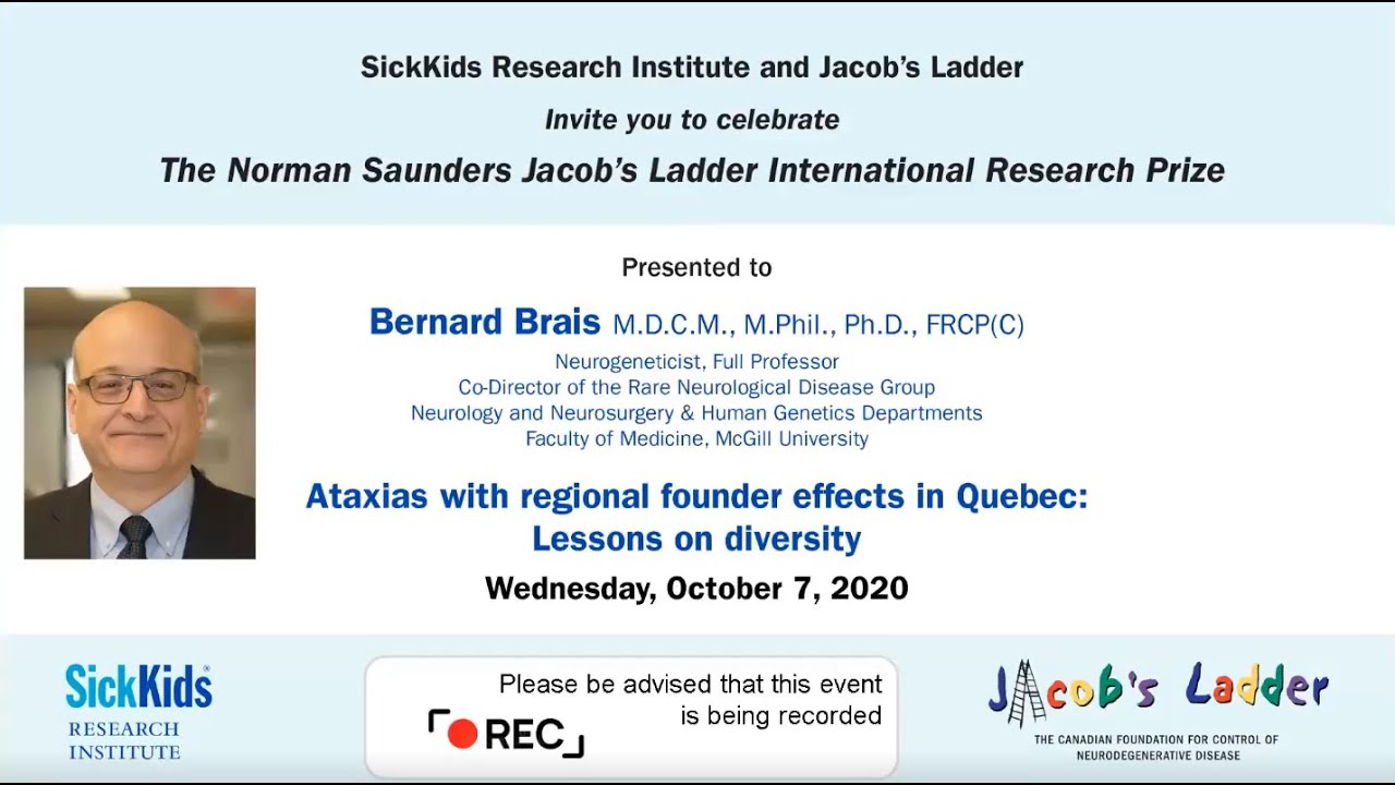 Norman Saunders Jacob’s Ladder International Research Prize Lecture: Dr. Bernard Brais