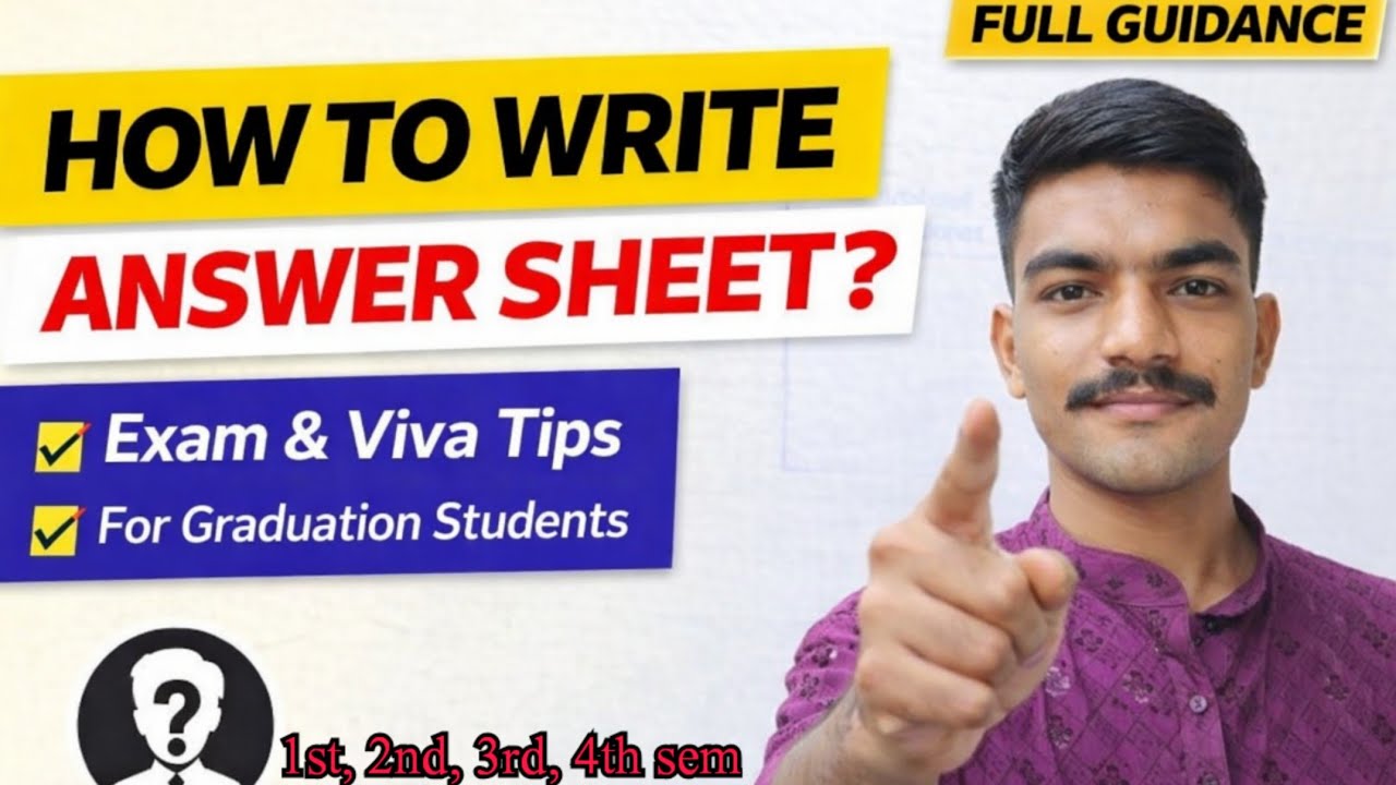 How to Write Answer Sheet in Graduation Exams | Practical & Viva Tips for Scoring Better Marks