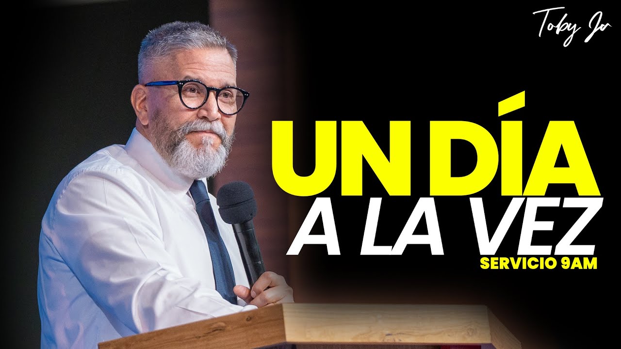 Un día a la vez - Pastor Toby Jr.