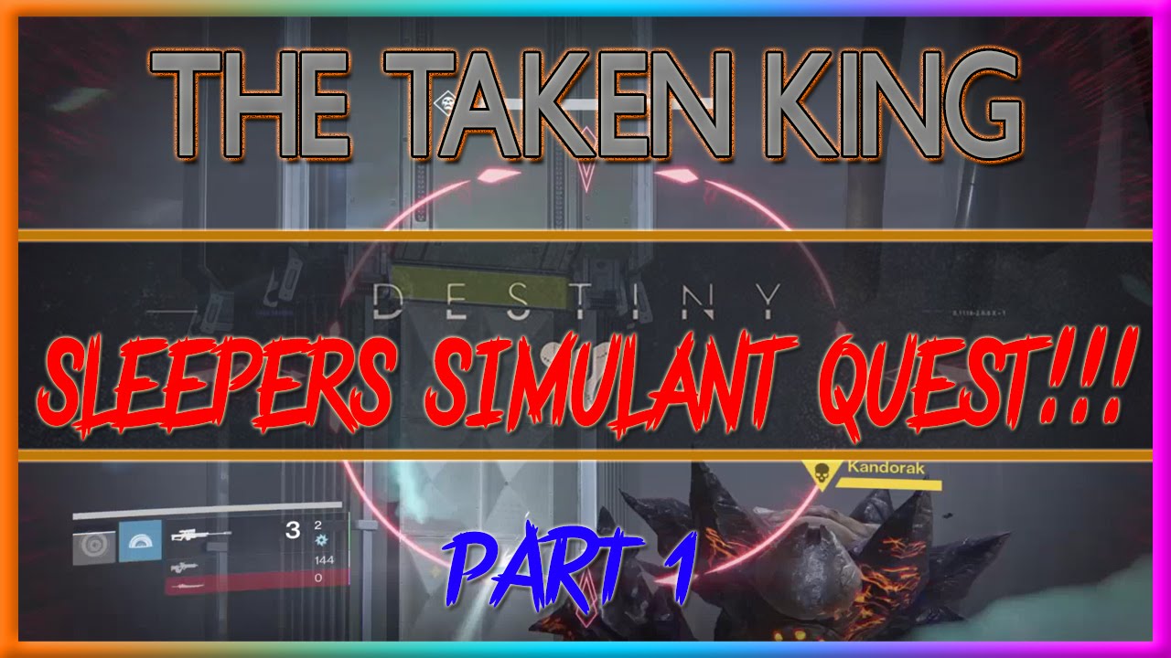 Destiny The Taken King Sleeper Simulant PART 1 