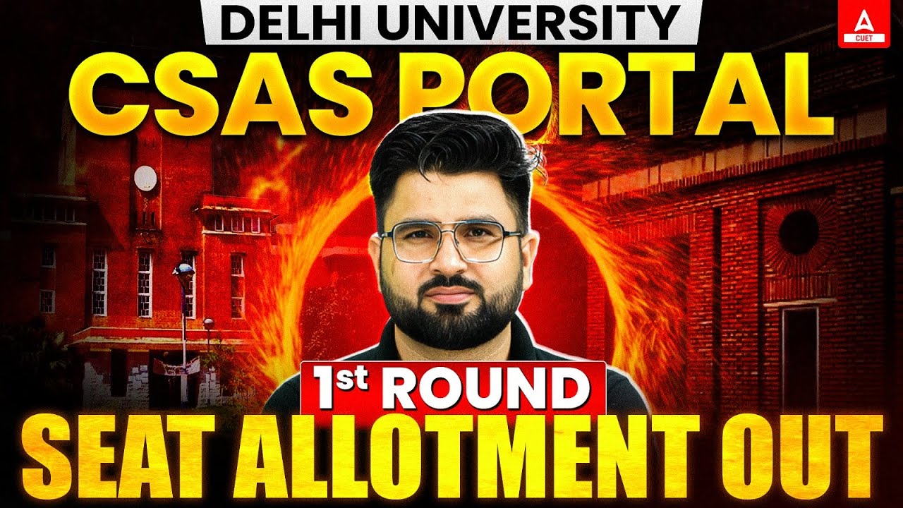 Delhi University CSAS Portal 1 Round Seat Allocation Out🔥DU 1 First Round Cut off 2025 | DU Round 1